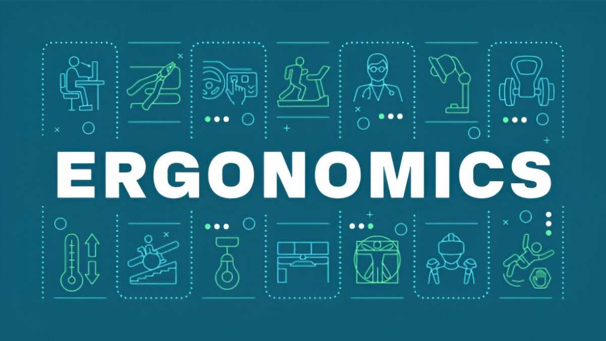 Ergonomics