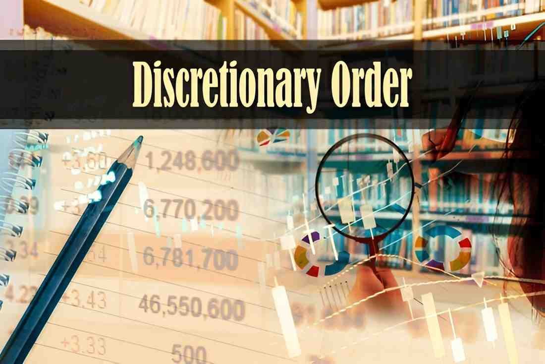 Understanding Discretionary Orders Definition and Examples
