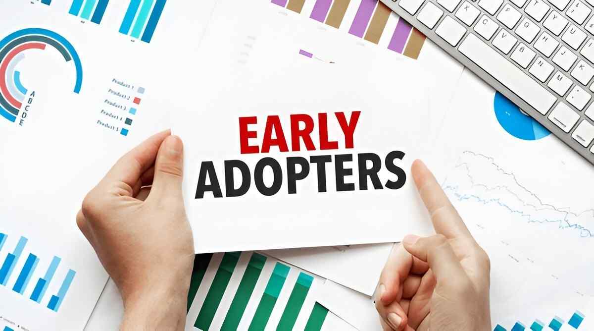 Understanding Early Adopters Definition and Examples